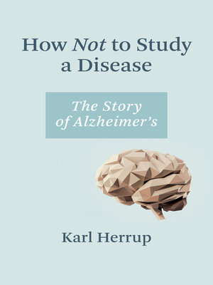 cover image of How Not to Study a Disease